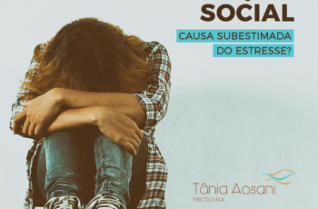 Rejeição Social – causa subestimada do estresse?