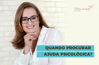 Quando procurar ajuda psicológica?