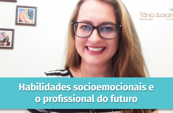 Habilidades socioemocionais e o profissional do futuro