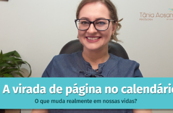 A virada de página no calendário muda realmente alguma coisa em nossas vidas?